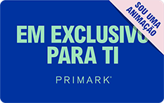 Primark PT - Em Exclusivo Para Ti - Animated