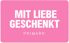 Primark AT - Mit Liebe Geschenkt