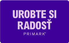 Primark SK - Urobte Si Radost  (SK)